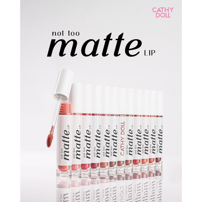 Cathy Doll Not Too Matte Lip