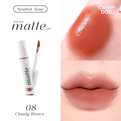 Cathy Doll Not Too Matte Lip